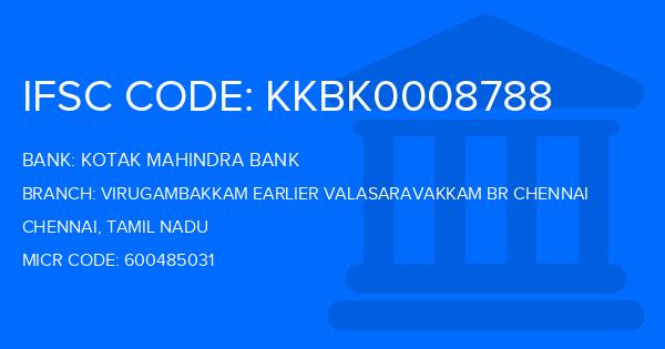 Kotak Mahindra Bank (KMB) Virugambakkam Earlier Valasaravakkam Br Chennai Branch IFSC Code