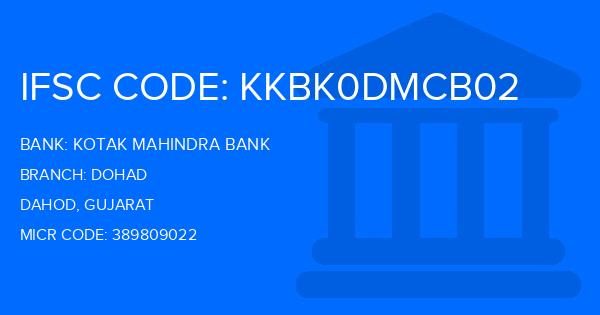 Kotak Mahindra Bank (KMB) Dohad Branch IFSC Code