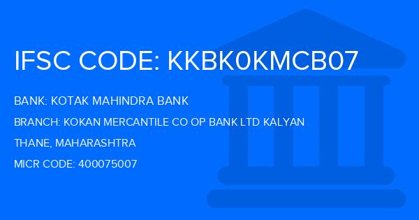 Kotak Mahindra Bank (KMB) Kokan Mercantile Co Op Bank Ltd Kalyan Branch IFSC Code