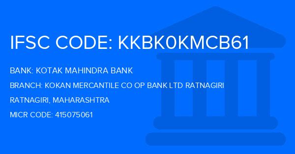 Kotak Mahindra Bank (KMB) Kokan Mercantile Co Op Bank Ltd Ratnagiri Branch IFSC Code