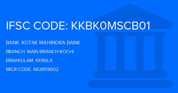 Kotak Mahindra Bank (KMB) Main Branch Kochi Branch IFSC Code