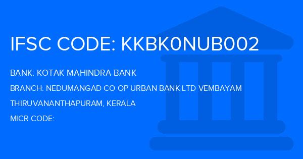 Kotak Mahindra Bank (KMB) Nedumangad Co Op Urban Bank Ltd Vembayam Branch IFSC Code