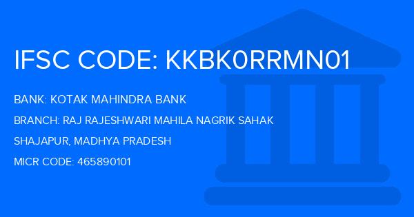 Kotak Mahindra Bank (KMB) Raj Rajeshwari Mahila Nagrik Sahak Branch IFSC Code