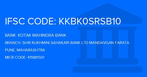 Kotak Mahindra Bank (KMB) Shri Rukhmini Sahakari Bank Ltd Mandavgan Farata Branch IFSC Code