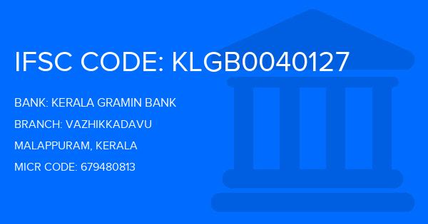 Kerala Gramin Bank (KGB) Vazhikkadavu Branch IFSC Code