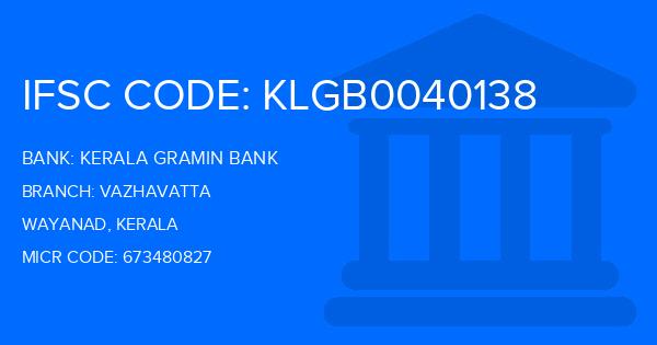 Kerala Gramin Bank (KGB) Vazhavatta Branch IFSC Code