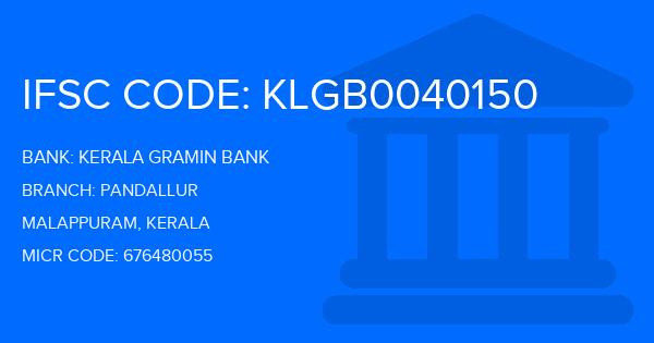 Kerala Gramin Bank (KGB) Pandallur Branch IFSC Code