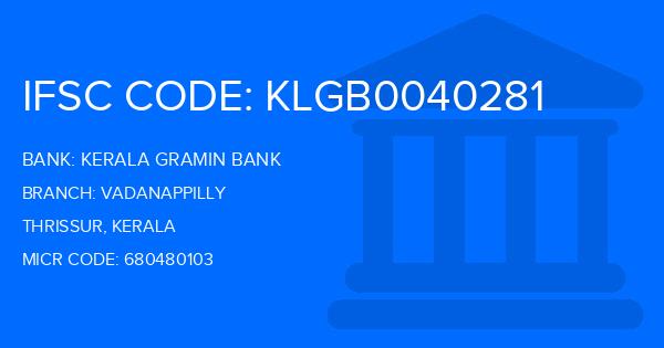 Kerala Gramin Bank (KGB) Vadanappilly Branch IFSC Code