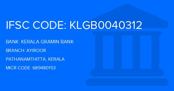 Kerala Gramin Bank (KGB) Ayiroor Branch IFSC Code