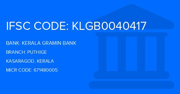 Kerala Gramin Bank (KGB) Puthige Branch IFSC Code