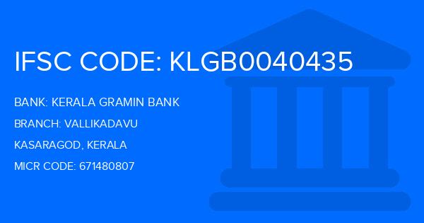 Kerala Gramin Bank (KGB) Vallikadavu Branch IFSC Code