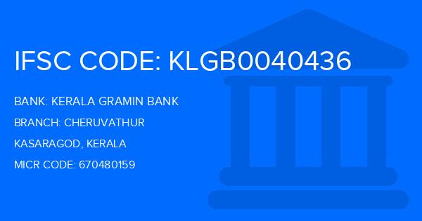 Kerala Gramin Bank (KGB) Cheruvathur Branch IFSC Code