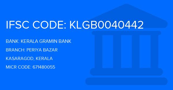 Kerala Gramin Bank (KGB) Periya Bazar Branch IFSC Code