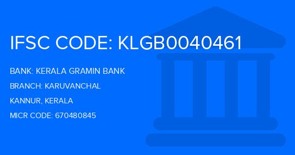 Kerala Gramin Bank (KGB) Karuvanchal Branch IFSC Code