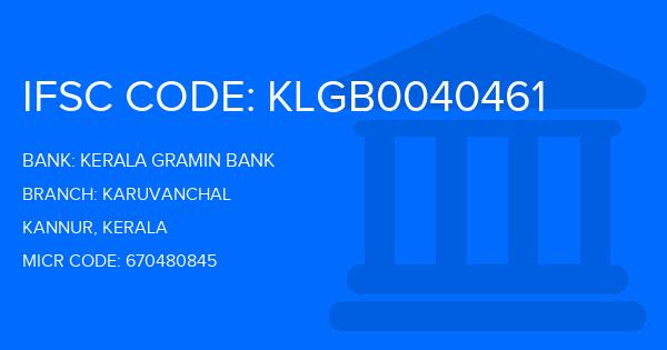 Kerala Gramin Bank (KGB) Karuvanchal Branch IFSC Code