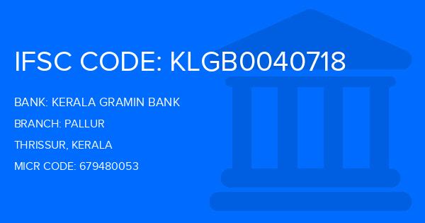 Kerala Gramin Bank (KGB) Pallur Branch IFSC Code