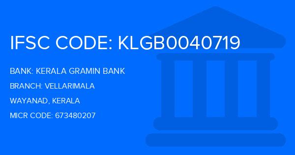 Kerala Gramin Bank (KGB) Vellarimala Branch IFSC Code