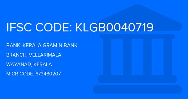 Kerala Gramin Bank (KGB) Vellarimala Branch IFSC Code