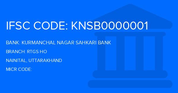 Kurmanchal Nagar Sahkari Bank Rtgs Ho Branch IFSC Code