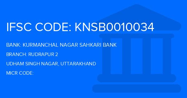 Kurmanchal Nagar Sahkari Bank Rudrapur 2 Branch IFSC Code