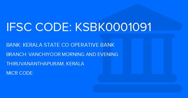 Kerala State Co Operative Bank Vanchiyoor Morning And Evening Branch IFSC Code