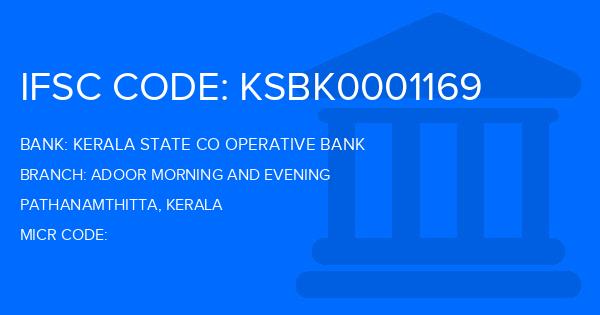 Kerala State Co Operative Bank Adoor Morning And Evening Branch IFSC Code