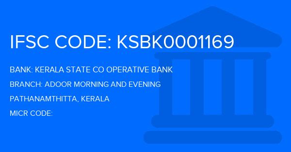 Kerala State Co Operative Bank Adoor Morning And Evening Branch IFSC Code