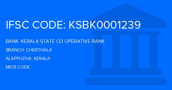 Kerala State Co Operative Bank Cherthala Branch IFSC Code