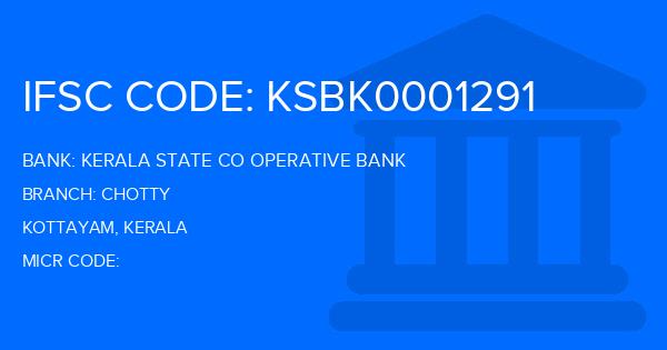 Kerala State Co Operative Bank Chotty Branch IFSC Code