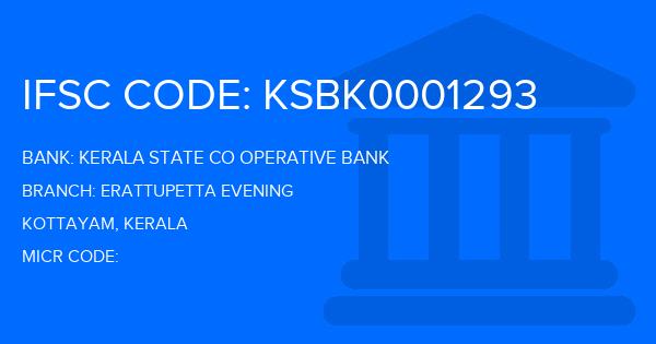 Kerala State Co Operative Bank Erattupetta Evening Branch IFSC Code