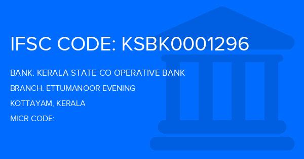 Kerala State Co Operative Bank Ettumanoor Evening Branch IFSC Code