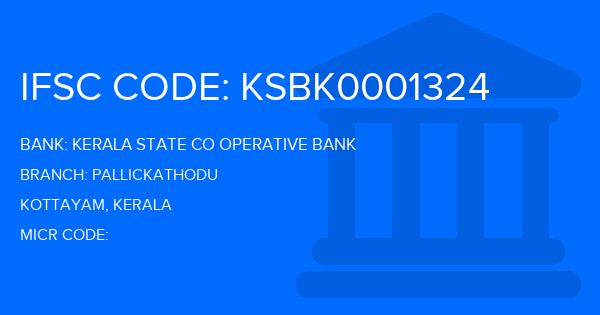 Kerala State Co Operative Bank Pallickathodu Branch IFSC Code