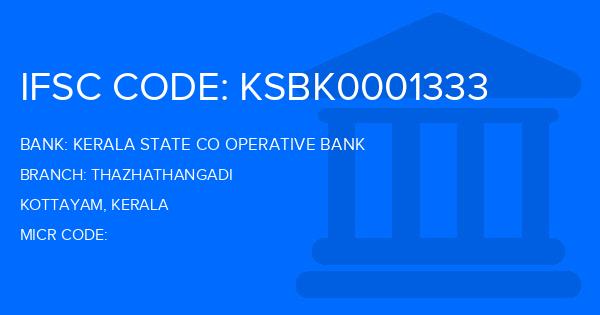 Kerala State Co Operative Bank Thazhathangadi Branch IFSC Code