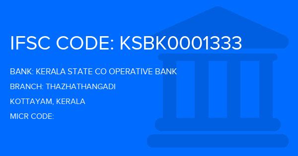 Kerala State Co Operative Bank Thazhathangadi Branch IFSC Code