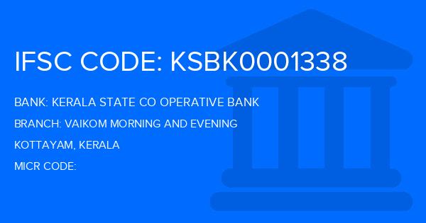 Kerala State Co Operative Bank Vaikom Morning And Evening Branch IFSC Code