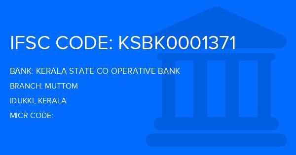 Kerala State Co Operative Bank Muttom Branch IFSC Code