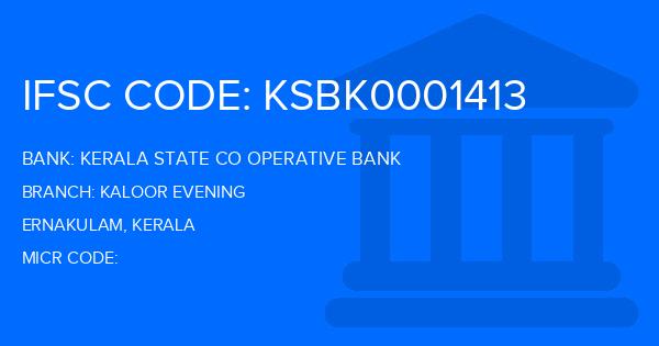Kerala State Co Operative Bank Kaloor Evening Branch IFSC Code