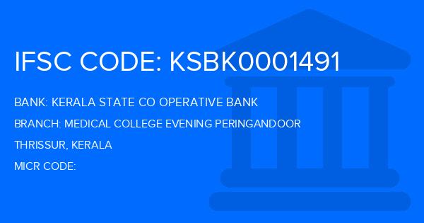 Kerala State Co Operative Bank Medical College Evening Peringandoor Branch IFSC Code