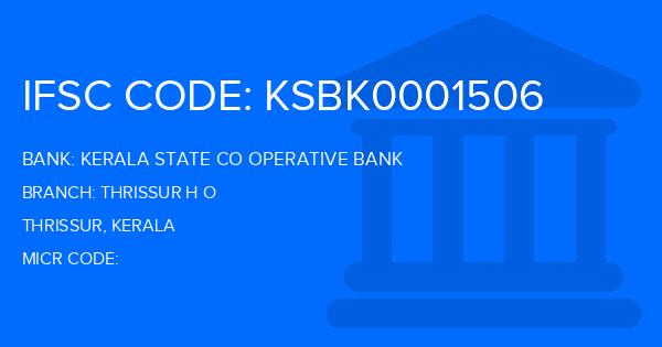 Kerala State Co Operative Bank Thrissur H O Branch IFSC Code