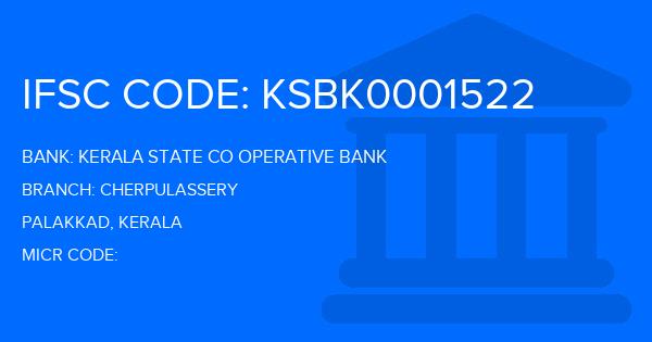 Kerala State Co Operative Bank Cherpulassery Branch IFSC Code