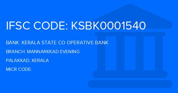 Kerala State Co Operative Bank Mannarkkad Evening Branch IFSC Code
