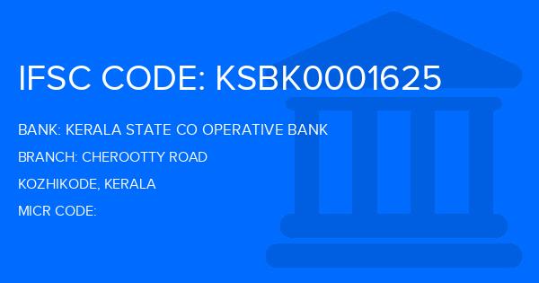 Kerala State Co Operative Bank Cherootty Road Branch IFSC Code