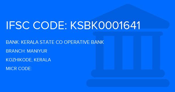Kerala State Co Operative Bank Maniyur Branch IFSC Code
