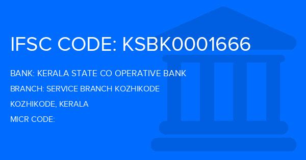 Kerala State Co Operative Bank Service Branch Kozhikode Branch IFSC Code