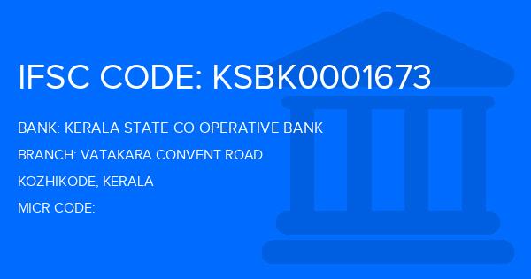 Kerala State Co Operative Bank Vatakara Convent Road Branch IFSC Code