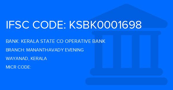 Kerala State Co Operative Bank Mananthavady Evening Branch IFSC Code