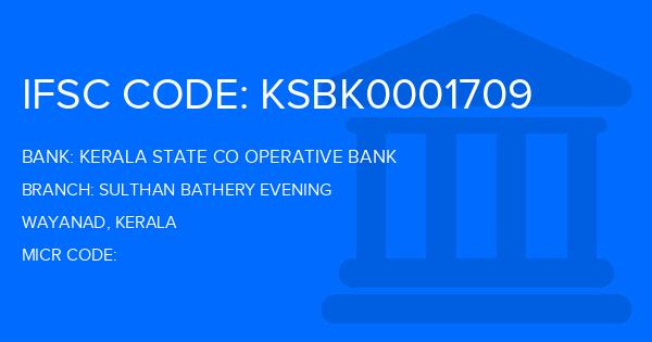 Kerala State Co Operative Bank Sulthan Bathery Evening Branch IFSC Code