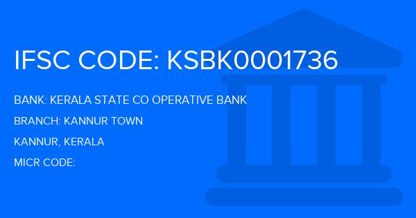 Kerala State Co Operative Bank Kannur Town Branch IFSC Code