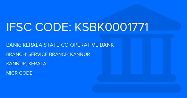 Kerala State Co Operative Bank Service Branch Kannur Branch IFSC Code