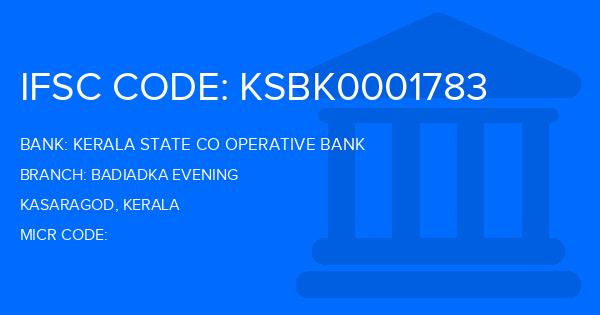 Kerala State Co Operative Bank Badiadka Evening Branch IFSC Code
